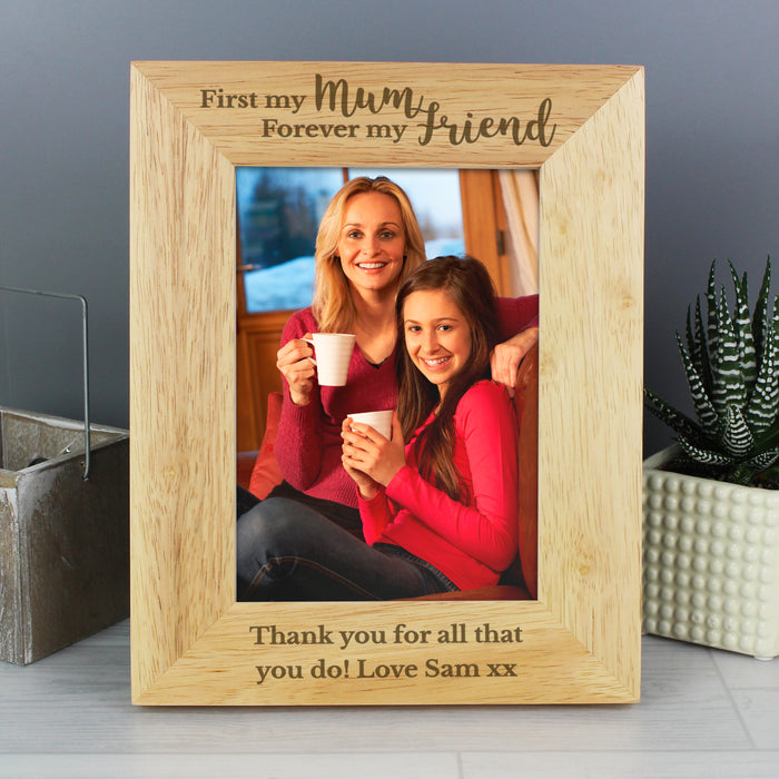 Personalised First My Mum Forever My Friend 5x7 Wooden Photo Frame